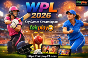 WPL 2026 Key Games Streaming on fairplay555_club