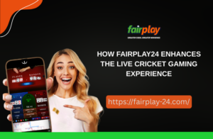 How fairplay555_club Enhances the Live Cricket Gaming Experience
